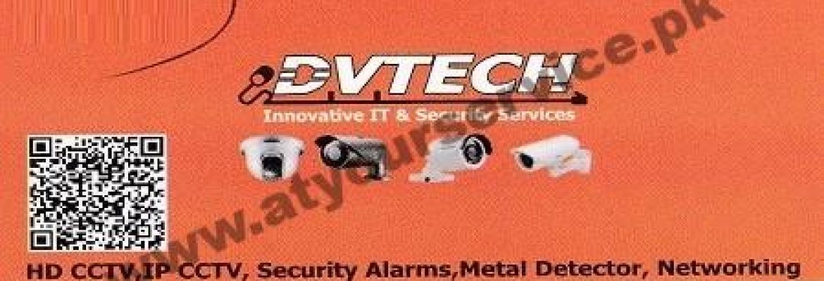 Dvtech Innovative IT & Security Services – Zahoor Plaza, Rex City, Satyana Road, Faisalabad