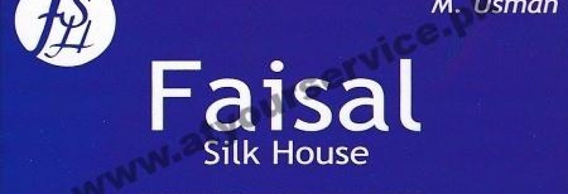 Faisal Silk House – Chowk Clock Towe, Rail Bazar, Faisalabad