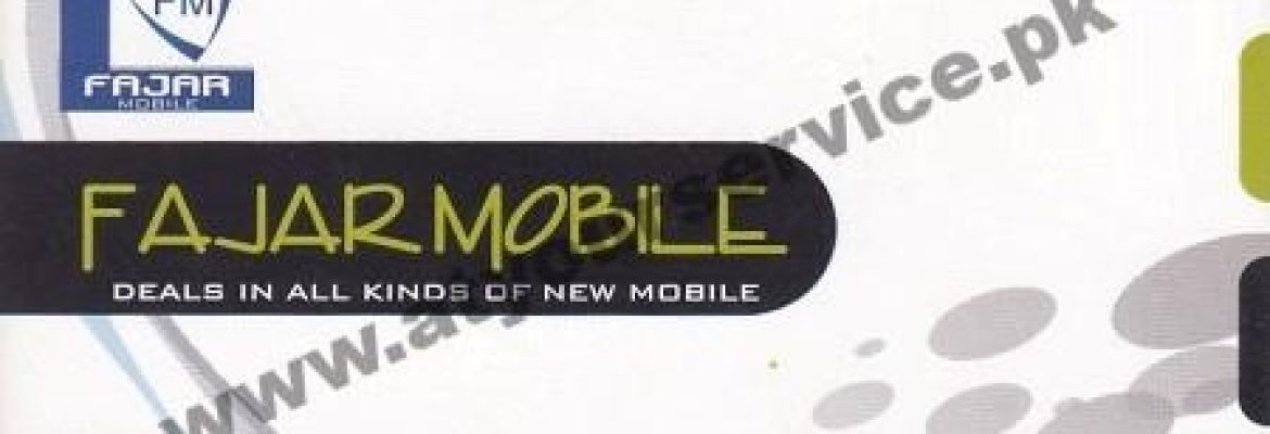 Fajar Mobile – Katchehry Bazar, Faisalabad
