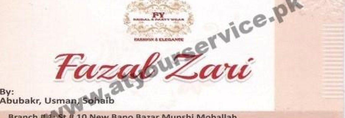 Fazal Zari – Munshi Mohallah, Bano Bazar, Faisalabad