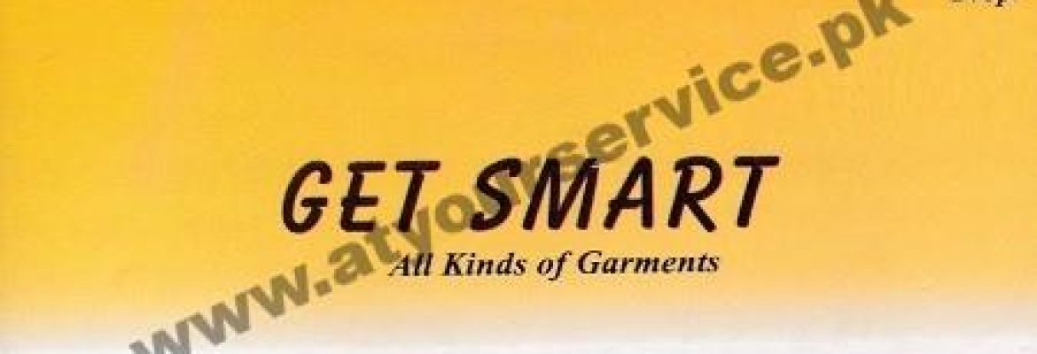 Get Smart Garments – Abbas Chowk, Satyana Road, People’s Colony 1, Faisalabad