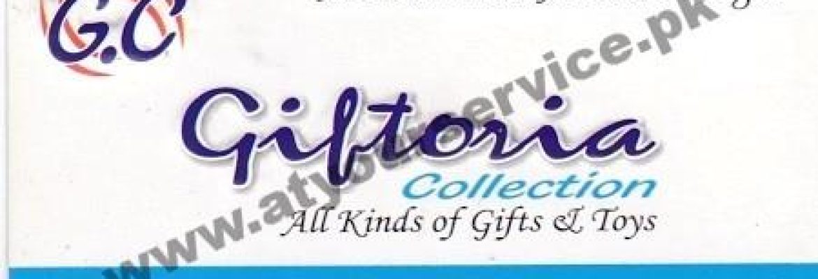 Giftoria Collection – Koh e Noor Chowk, Jaranwala Road, Faisalabad