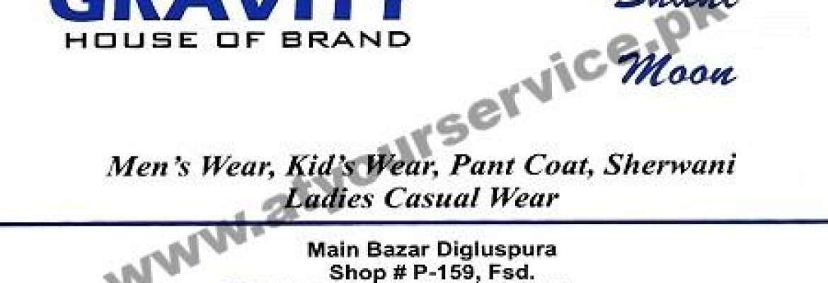 Gravity House of Brands – Main Bazar, Douglaspura, Faisalabad