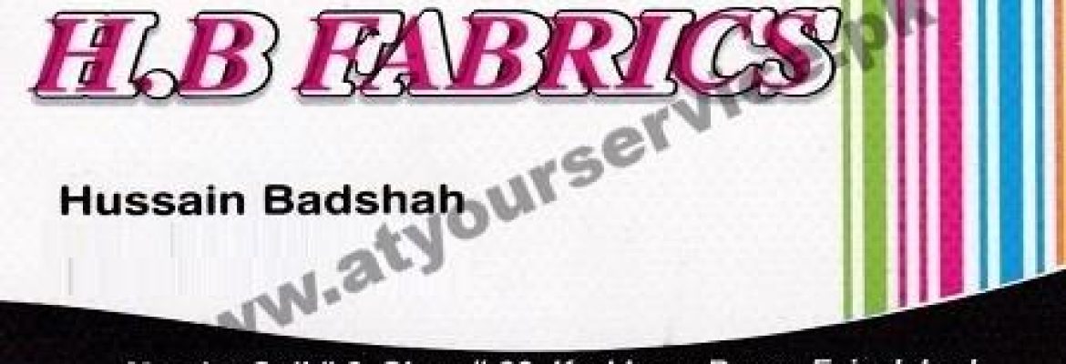 H B Fabrics – Mandir Gali, Karkhana Bazar, Faisalabad