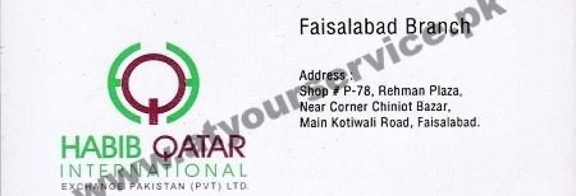 Habib Qatar International Exchange – Rehman Plaza, Kotwali Road, Faisalabad