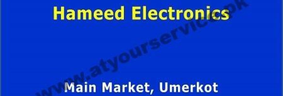 Hameed Electronics – Main Market, Umerkot