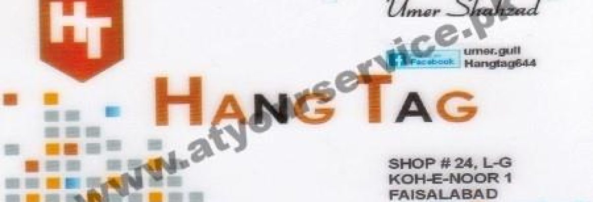 Hang Tag – Koh e Noor 1, Jaranwala Road, Faisalabad