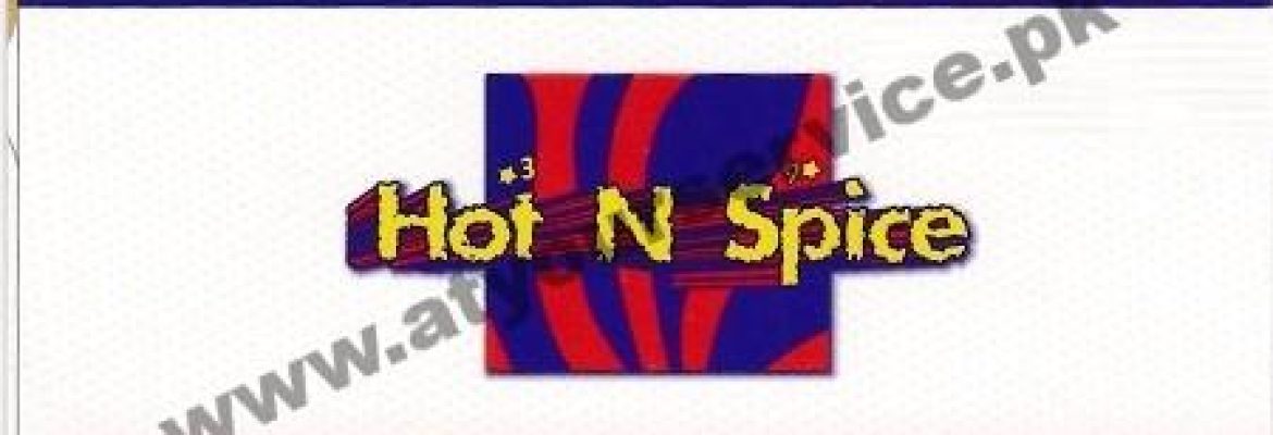 Hot N Spice – Iqbal Stadium, New Civil Lines, Faisalabad