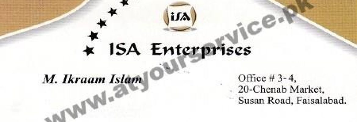 ISA Enterprises – Chenab Market, Susan Road, Madina Town, Faisalabad