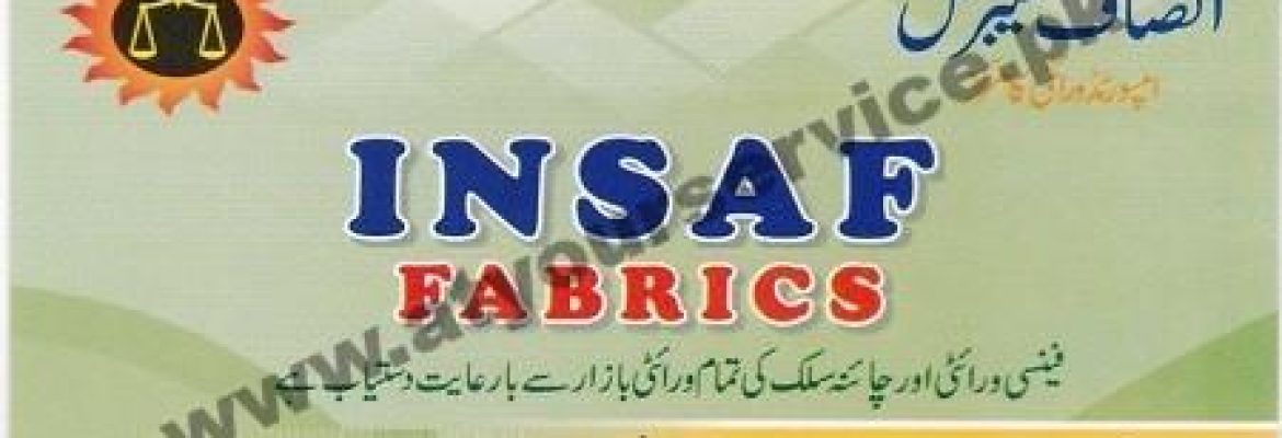 Insaf Fabrics – Do Burj Plaza, Jaranwala Road, Faisalabad