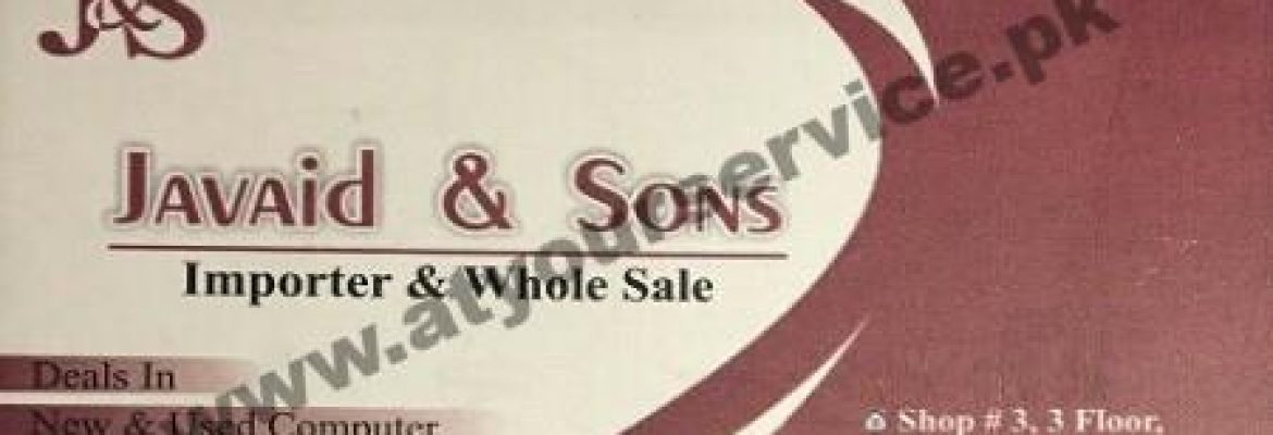 Javaid & Sons – Hafeez Centre, Main Boulevard Gulberg III, Lahore