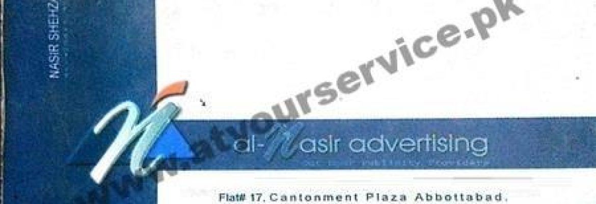 Al Nasir Advertising – Cantonment Plaza, Pine View Road, Abbottabad