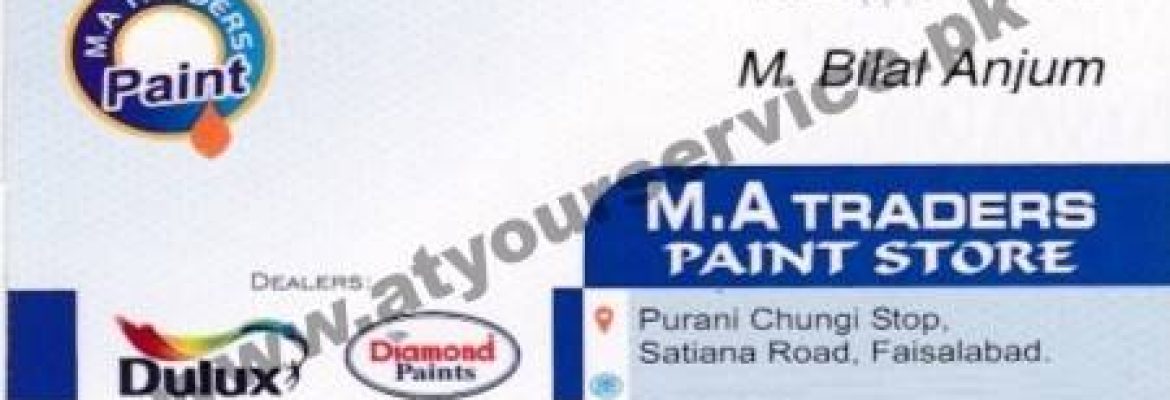 MA Traders Paint Store – Purani Chungi, Satyana Road, Faisalabad