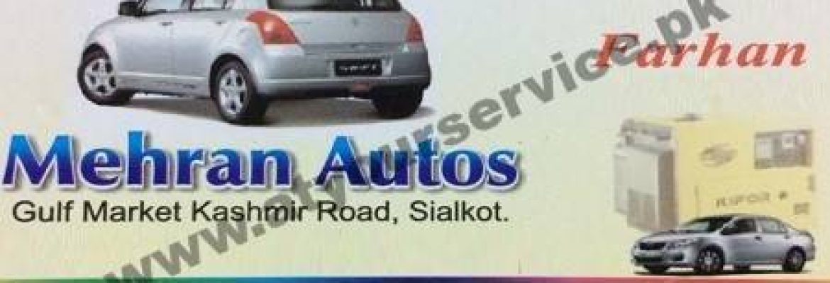 Mehran Autos – Gulf Market, Kashmir Road, Sialkot