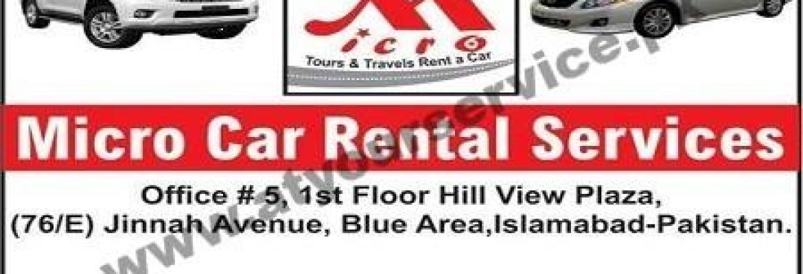 Micro Car Rental Services – Hill View Plaza, Jinnah Avenue, Blue Area, Islamabad
