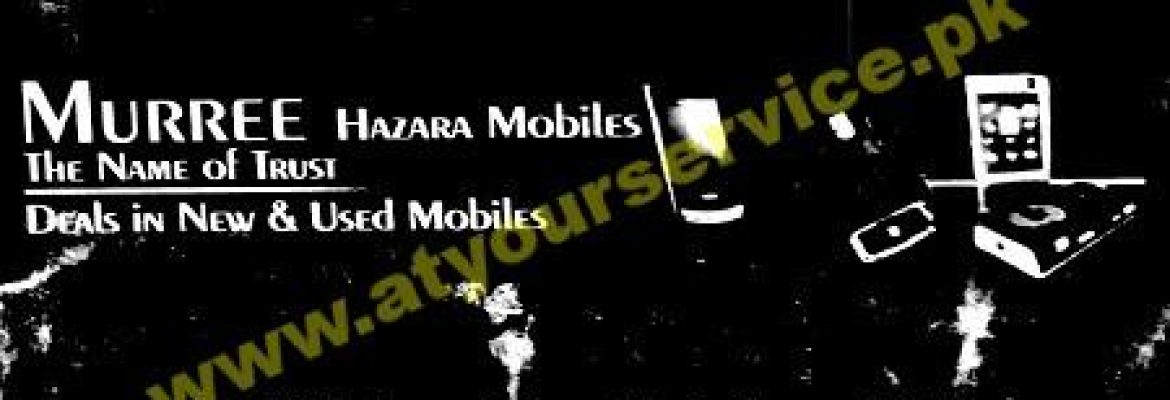 Murree Hazara Mobiles – Umair Plaza, 6th Road, Rawalpindi