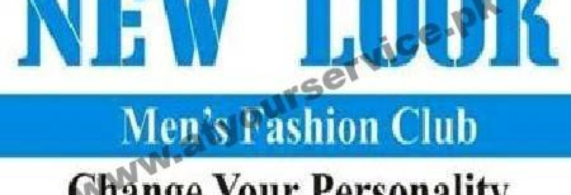 New Look Men’s Fashion Club – Seven Street, Koray Stop, Walton Road, Lahore