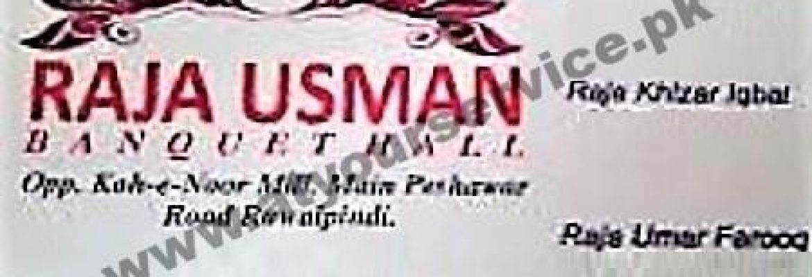 Raja Usman Banquet Hall – Peshawar Road, Rawalpindi