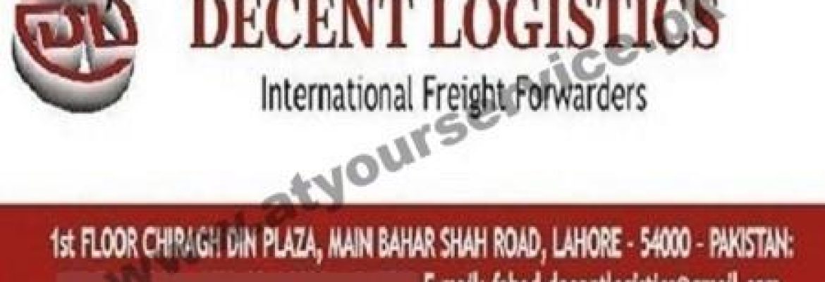 Decent Logistics – Chiragh Din Plaza, Bahar Shah Road, Lahore