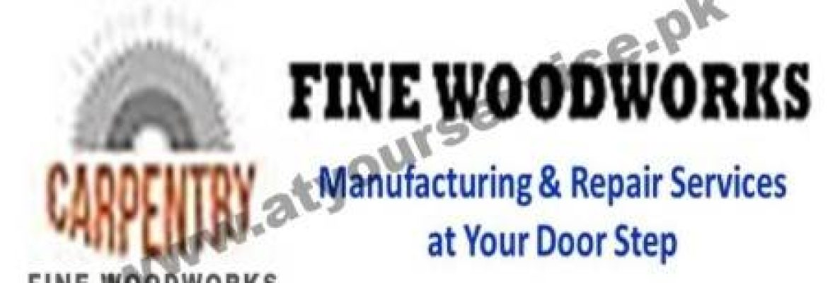 Fine Woodworks – College Road, New Samanabad, Lahore