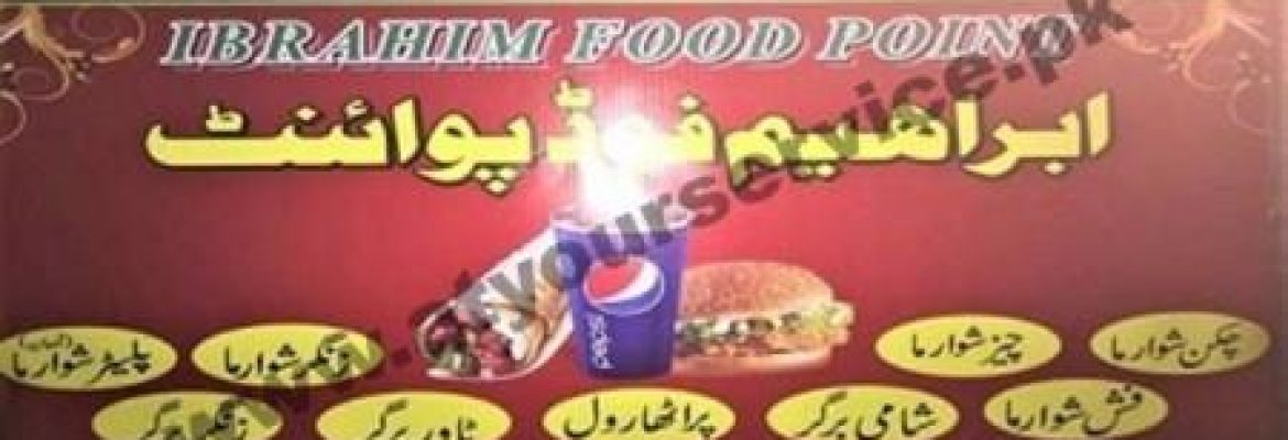 Ibrahim Food Point – Ferozwala Road, Rana Jamil Chowk, Faqeer Pura, Gujranwala