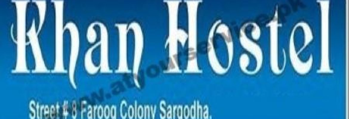 Khan Hostel – Farooq Colony, Sargodha