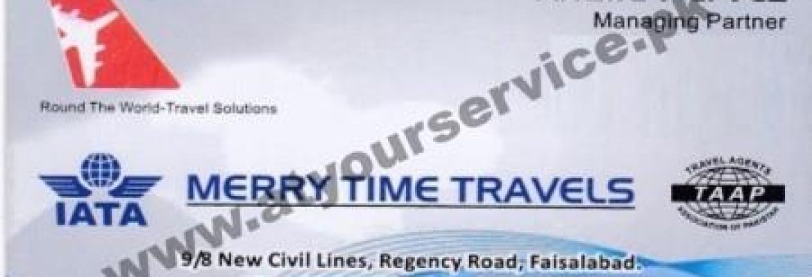 Merry Time Travels – Regency Road, New Civil Lines, Faisalabad