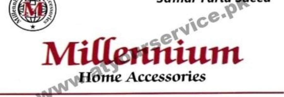 Millennium Home Accessories – Batala Colony, Faisalabad