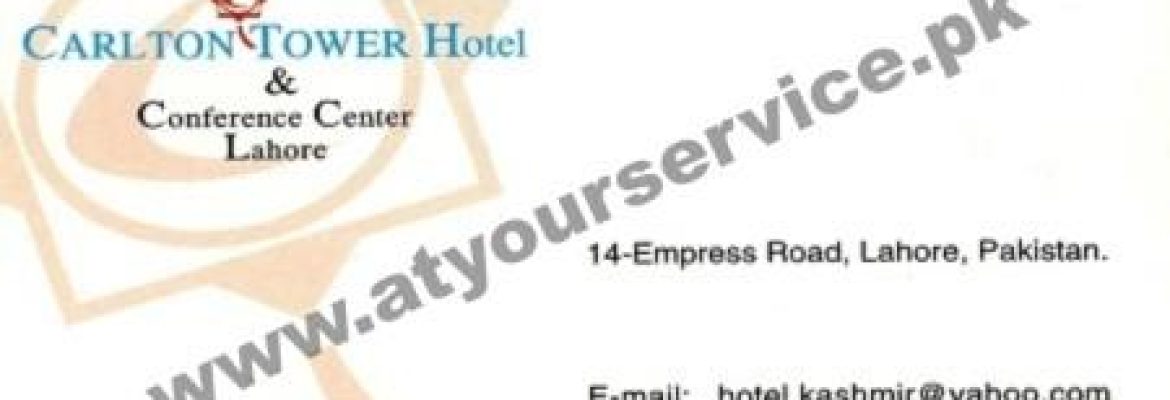 Carlton Tower Hotel & Conference Centre – Empress Road, Lahore
