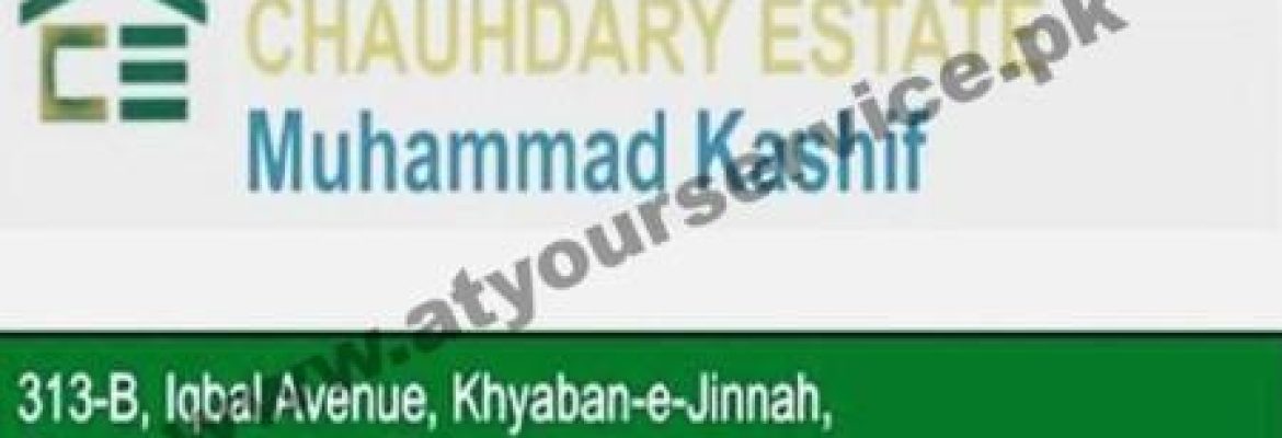 Chaudhary Estate – Iqbal Avenue, Khayaban e Jinnah, Johar Town, Lahore
