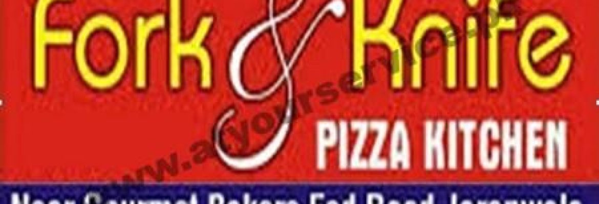 Fork & Knife Pizza Kitchen – Faisalabad Road, Jaranwala
