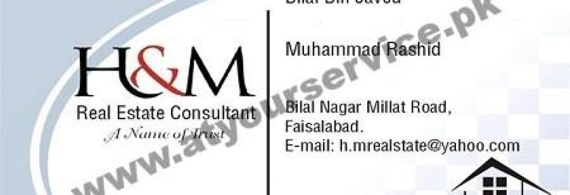 H & M Real Estate Consultant – Millat Road, Bilal Nagar, Faisalabad