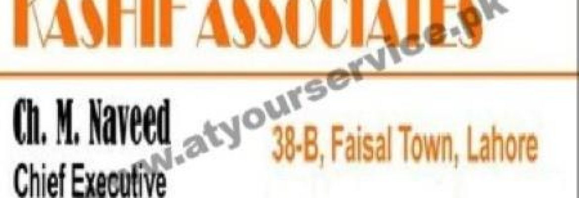 Kashif Associates – Faisal Town, Lahore