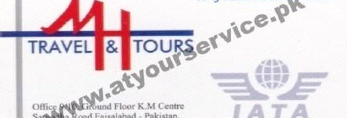 MH Travel & Tours – KM Centre, Sargodha Road, Faisalabad