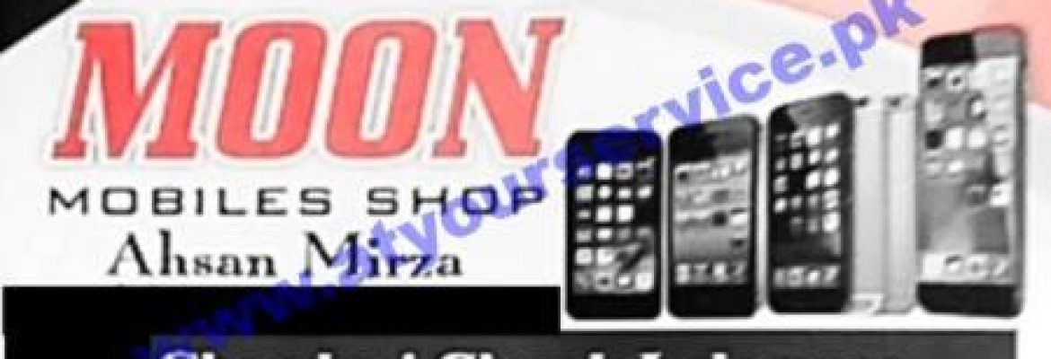 Moon Mobiles Shop – Chandni Chowk, Lalamusa