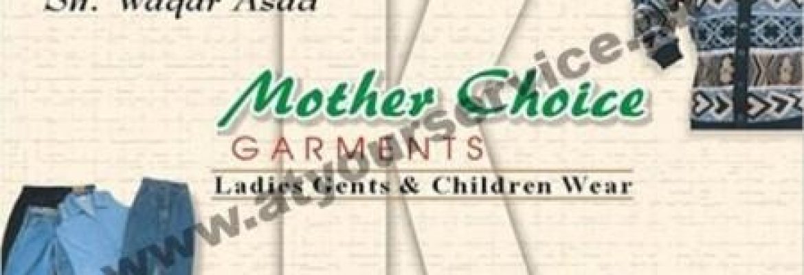 Mother Choice Garments – Muslim Bazar, Chiniot