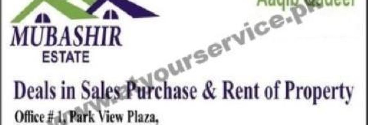 Mubashir Estate – Park View Plaza, G10 Markaz, Islamabad