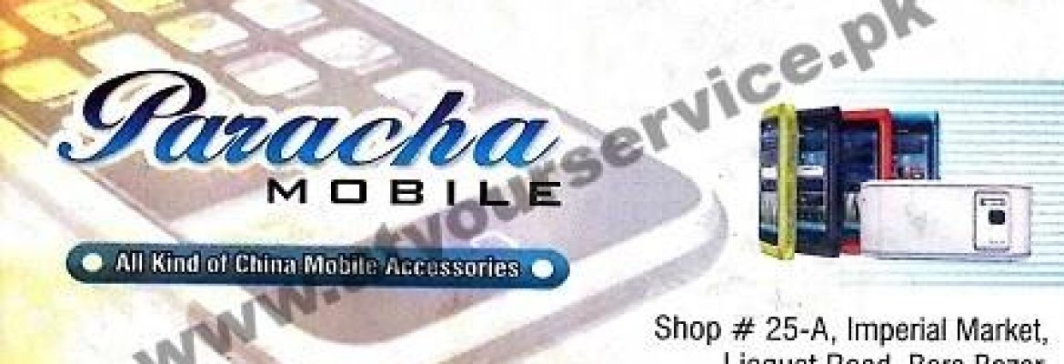 Paracha Mobile – Imperial Market, Liaquat Road, Bara Bazar, Rawalpindi