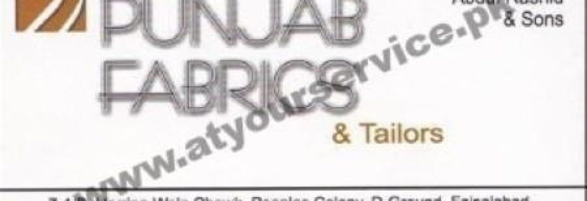 Punjab Fabrics & Tailors – Harianwala Chowk, People’s Colony 1, Faisalabad