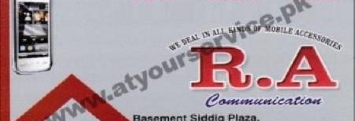 RA Communication – Siddiq Plaza, Katchehry Bazar, Faisalabad