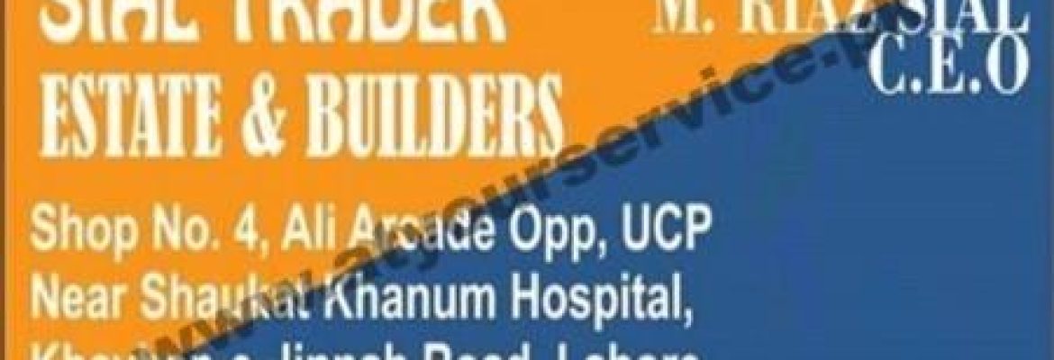 Sial Traders Estate & Builders – Ali Arcade, Khayaban e Jinnah, Johar Town, Lahore