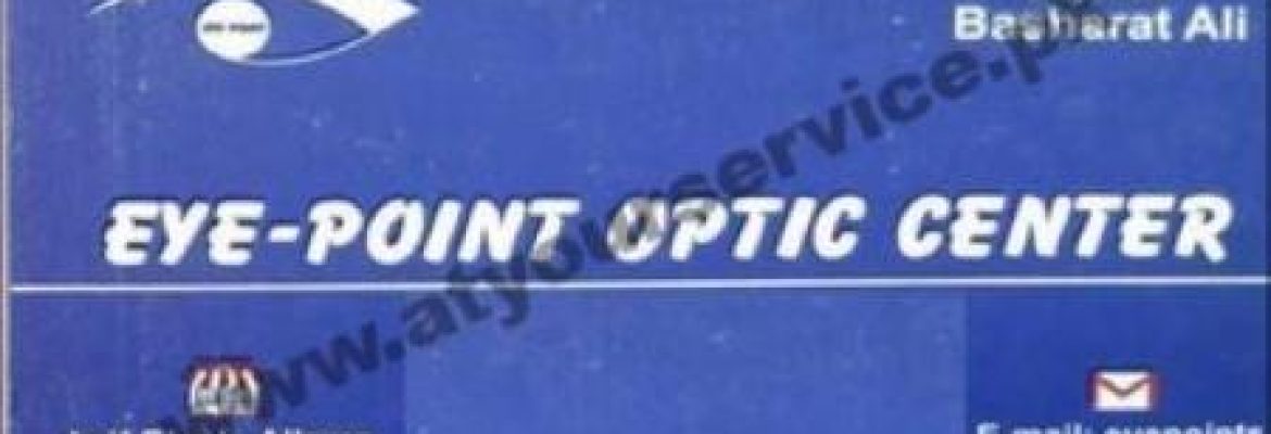 Eye-Point Optic Center – Asif Block, Allama Iqbal Town, Lahore
