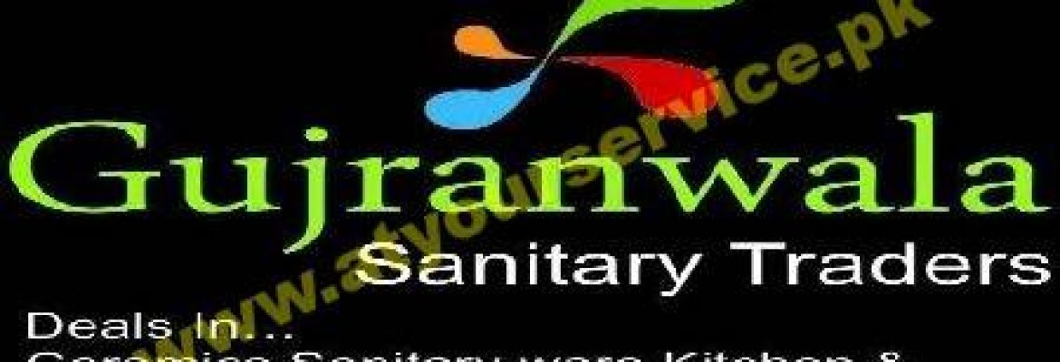 Gujranwala Sanitary Traders – Kangniwala Bypass, Muhammadi Town, Gujranwala