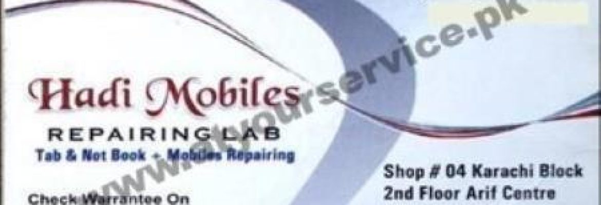 Hadi Mobiles – Karachi Block, Arif Centre, Hall Road, Lahore