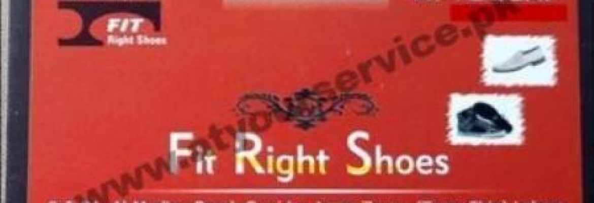 Fit Right Shoes – Al Madina Road, Township, Lahore