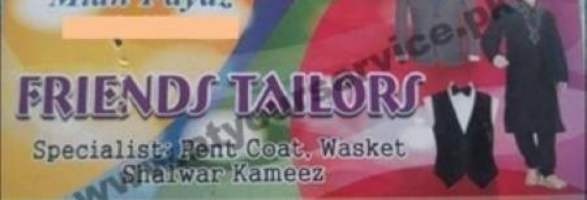 Friends Tailors – Main Bazar, Bakar Mandi, Babu Sabu, Lahore