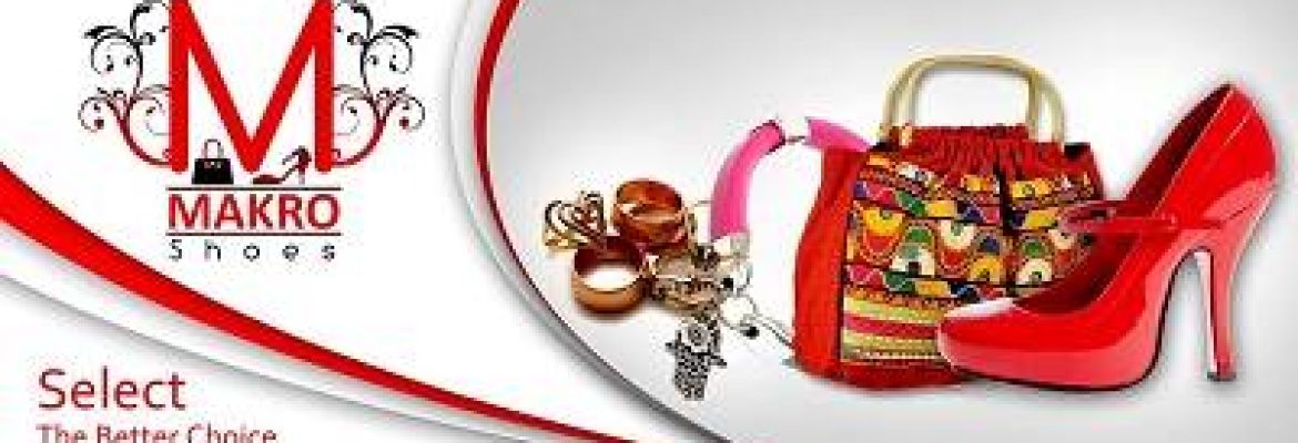 Makro Shoes – Gulberg Road, Gulberg, Faisalabad