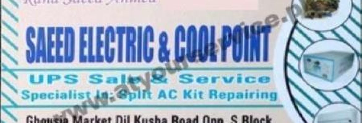 Saeed Electric & Cool Point – Ghousia Market, Dilkusha Road, Model Town, Lahore