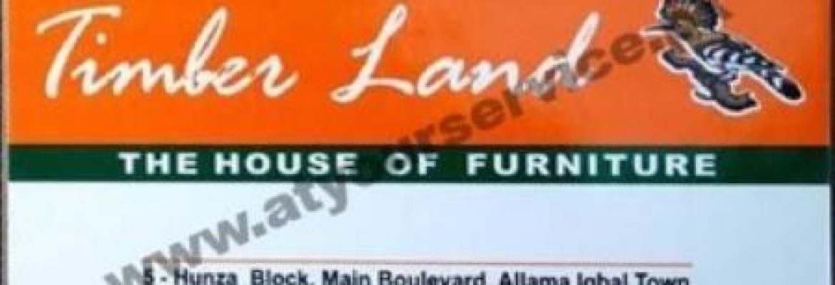 Timber Land – Hunza Block, Main Boulevard, Allama Iqbal Town, Lahore