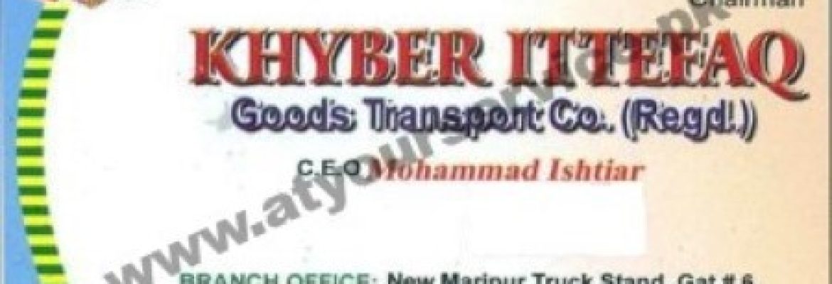 Khyber Ittefaq Goods Transport Co. – Truck Stand, Mauripur Road, Karachi